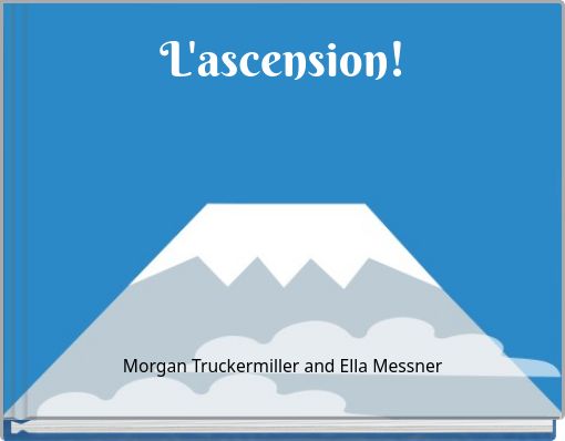 L'ascension!
