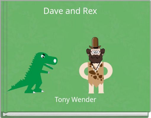 Dave and Rex