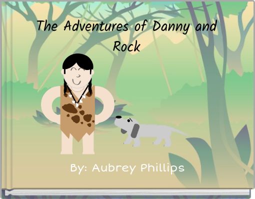 Front cover of 'The Adventures of Danny and Rock' 