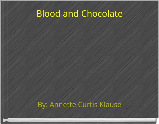 Blood and Chocolate