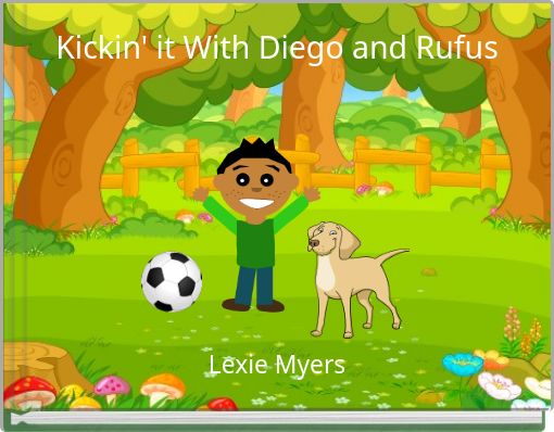 Kickin' it With Diego and Rufus