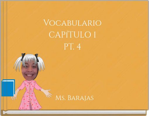 Vocabulario CAPíTULO 1 PT. 4