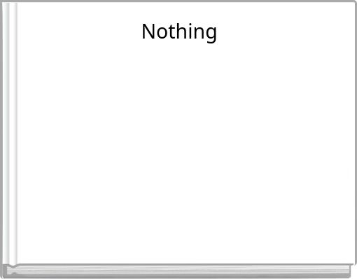 Nothing