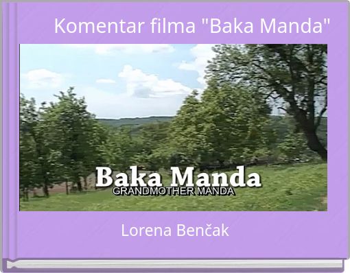 Komentar filma "Baka Manda"