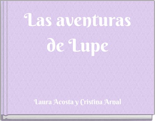 Las aventuras de Lupe