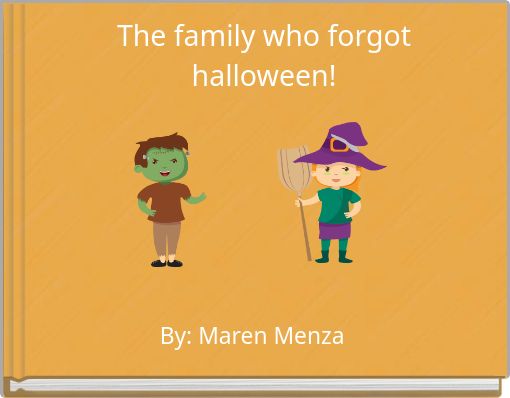 The family who forgot halloween!