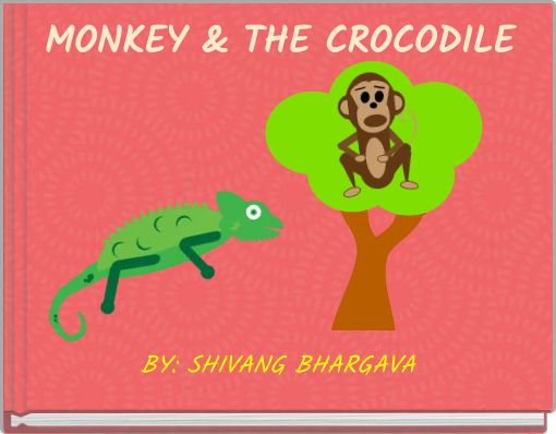 MONKEY &amp; THE CROCODILE