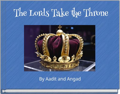 The Lords Take the Throne