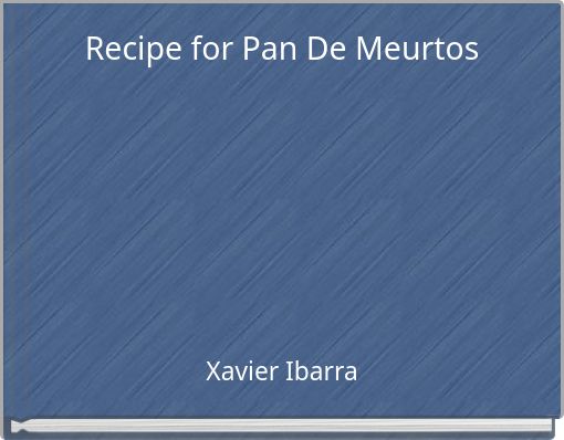 Recipe for Pan De Meurtos