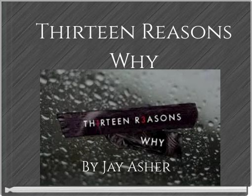 Thirteen Reasons Why