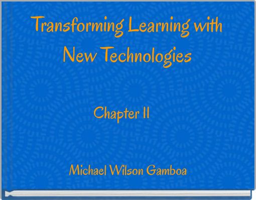 Transforming Learning with New Technologies