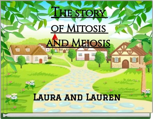 Book Cover for: The story of Mitosis and Meiosis