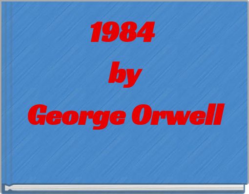 1984 by George Orwell