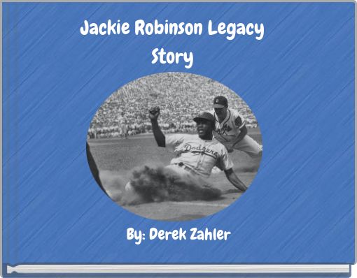 Jackie Robinson Legacy Story