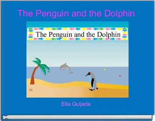The Penguin and the Dolphin 