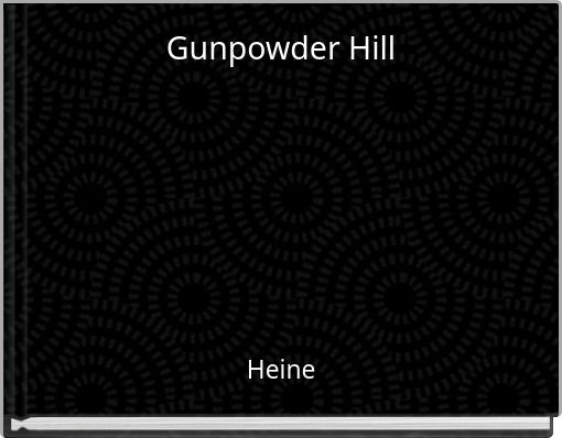 Gunpowder Hill