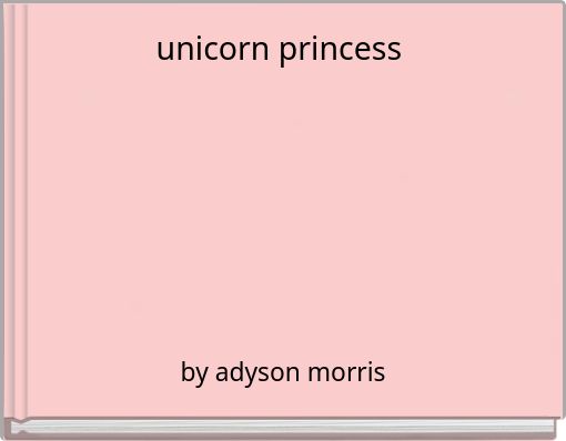 Front cover of 'unicorn princess' 