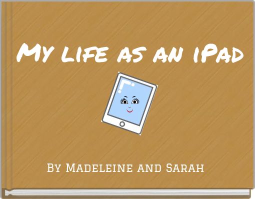 My life as an iPad