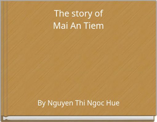 The story ofMai An Tiem