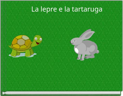 La lepre e la tartaruga
