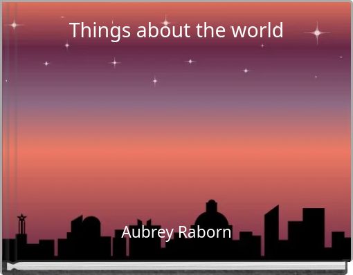 Front cover of 'Things about the world' 