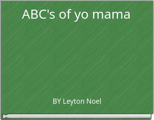 Book Cover for: ABC's of yo mama
