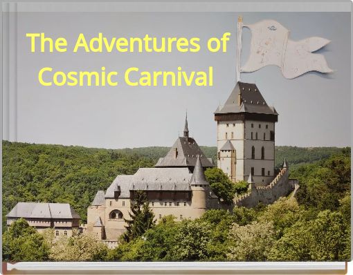 The Adventures ofCosmic Carnival