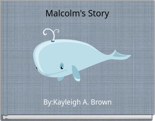 Front cover of 'Malcolm's Story' 