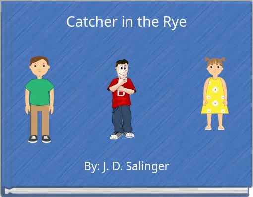 Catcher in the Rye