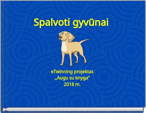 Front cover of 'Spalvoti gyvūnai' 