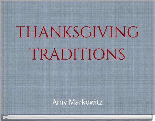 THANKSGIVING TRADITIONS