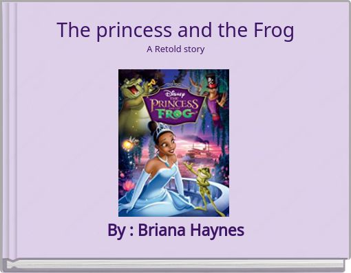 Front cover of 'The princess and the Frog A Retold story' 