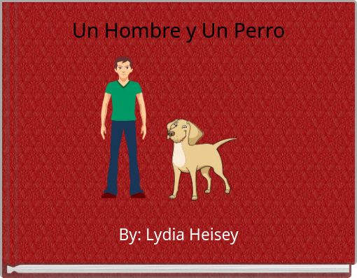 Un Hombre y Un Perro