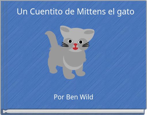 Un Cuentito de Mittens el gato