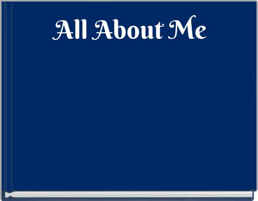 Book Cover for: All About Me