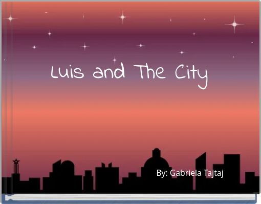 Luis and The City