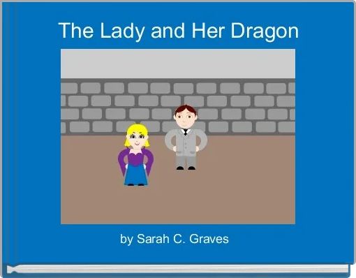 Book Cover for: The Lady and Her Dragon