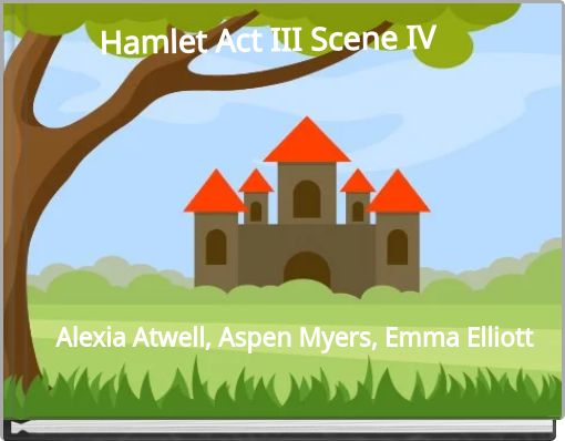 Hamlet Act III Scene IV