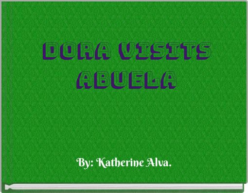 Dora visits abuela