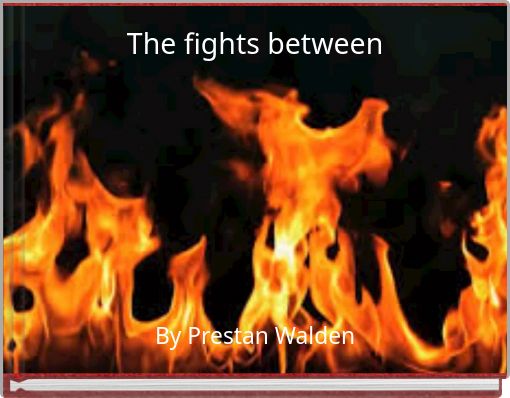 Front cover of 'The fights between' 