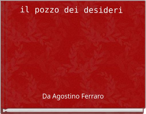 il pozzo dei desideri