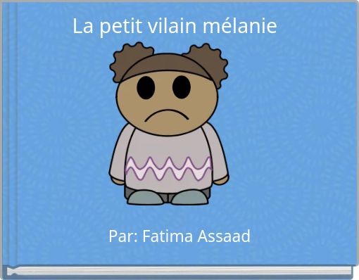 La petit vilain mélanie