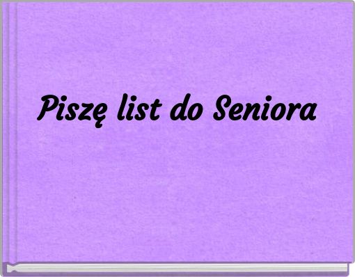 Piszę list do Seniora