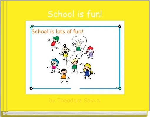 Front cover of 'School is fun!' 