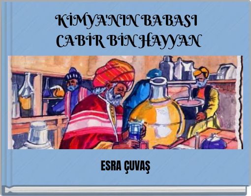 Front cover of 'KİMYA'NIN BABASI CABİR BİN HAYYAN' 