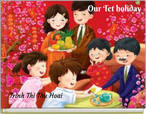 Our Tet holiday