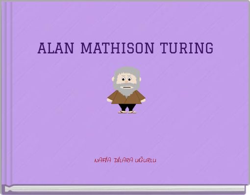 ALAN MATHISON TURING