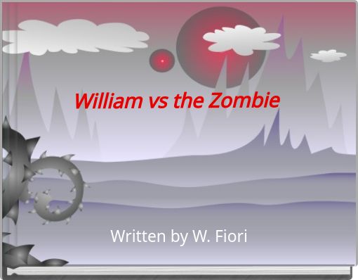 William vs the Zombie