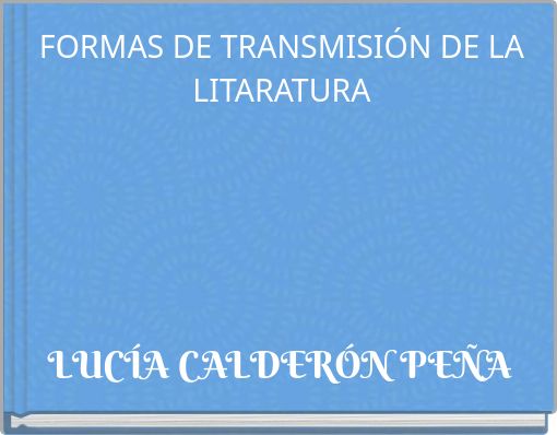 FORMAS DE TRANSMISIÓN DE LA LITARATURA