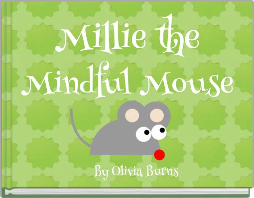 Millie the Mindful Mouse